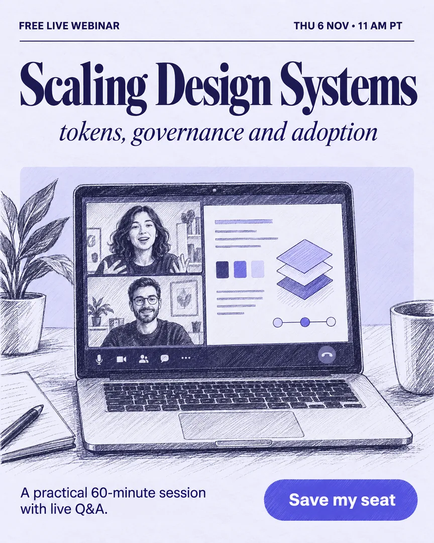 Hand-drawn sketch Webinar Promo poster showing Laptop showing a video call with two speakers and presentation slides with the headline Scaling Design Systems.
